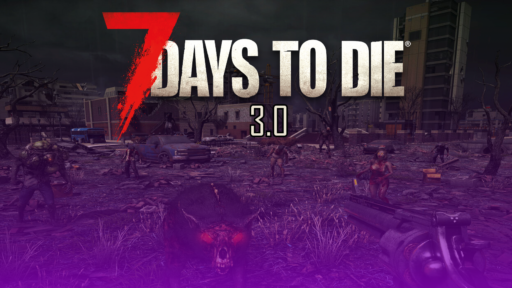 thumbnail for the blog 7 days to die 3.0