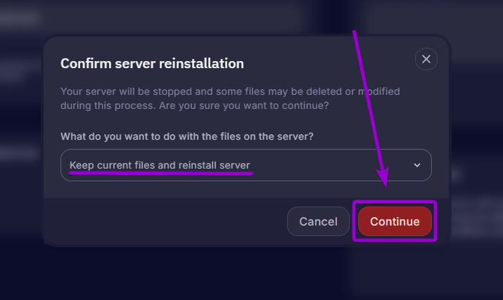 Selecting Keep current files and clicking Continue on the server reinstallation modal